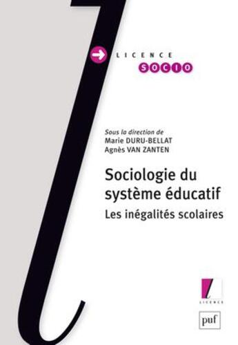 Couverture du livre « Sociologie du système éducatif » de Marie Duru-Bellat et Agnes Van Zanten aux éditions Puf