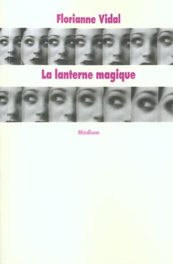 Couverture du livre « Lanterne magique (la) » de Vidal Florianne aux éditions Ecole Des Loisirs