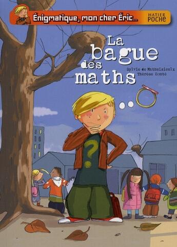 Couverture du livre « Énigmatique, mon cher Eric ; la bague des maths » de Sylvie De Mathuisieulx aux éditions Hatier