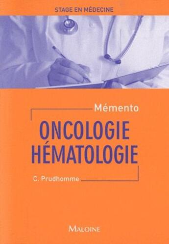 Couverture du livre « Oncologie - hématologie » de C. Prudhomme aux éditions Maloine