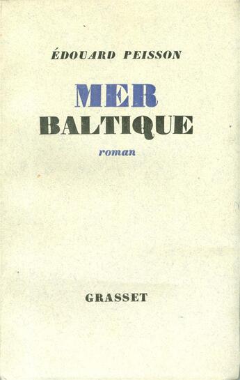 Couverture du livre « Mer baltique » de Edouard Peisson aux éditions Grasset