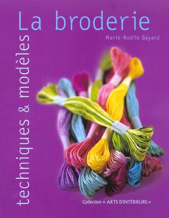 Couverture du livre « La broderie ; techniques et modèles » de Marie-Noelle Bayard aux éditions Solar