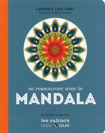 Couverture du livre « Se ressourcer avec le mandala » de Laurence Luye-Tanet aux éditions Solar