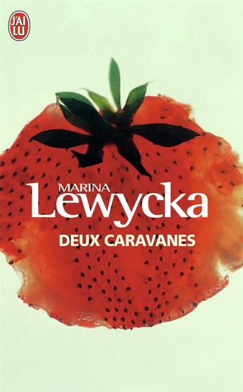 Couverture du livre « Deux caravanes » de Marina Lewycka aux éditions J'ai Lu