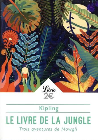 Couverture du livre « Le livre de la jungle : trois aventures de Mowgli » de Rudyard Kipling aux éditions J'ai Lu
