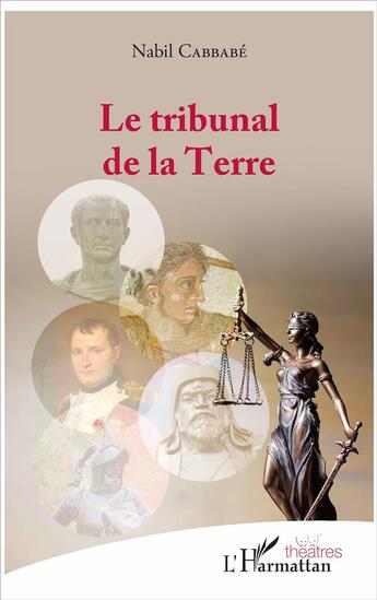 Couverture du livre « Le tribunal de la terre » de Nabil Cabbabe aux éditions L'harmattan