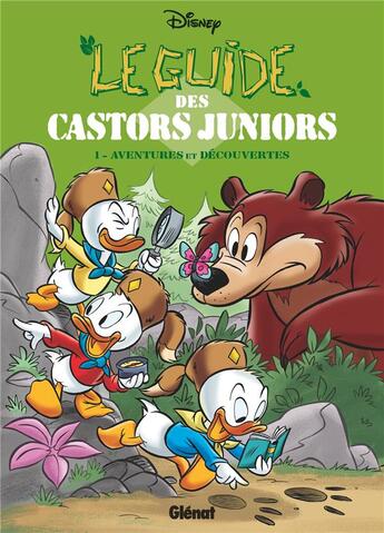 Couverture du livre « Le guide des Castors Juniors Tome 1 : aventures & découvertes » de Disney aux éditions Glenat