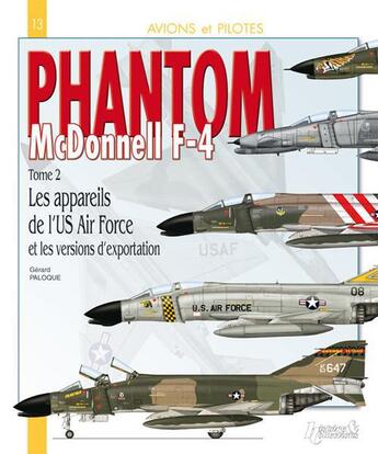 Couverture du livre « McDonnel F4 Phantom ; les appareils de l'US Navy et de l'US Marines Corps » de Gerard Paloque aux éditions Histoire Et Collections