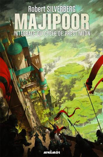 Couverture du livre « Le cycle de Majipoor : Intégrale vol.2 : le cycle de Prestimion » de Robert Silverberg aux éditions Mnemos