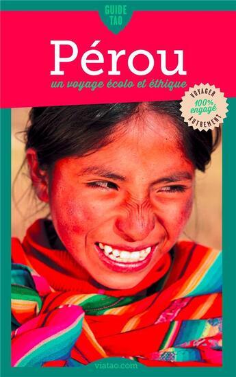 Couverture du livre « Guide tao ; Pérou ; un voyage écolo et éthique » de  aux éditions Viatao