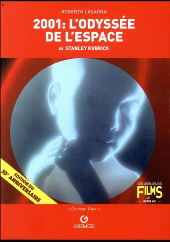 Couverture du livre « 2001, l'odyssée de l'espace de Stanley Kubrick » de Roberto Lasagna aux éditions Gremese