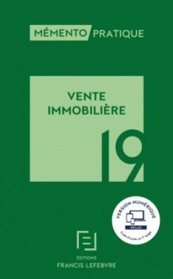 Couverture du livre « Mémento pratique ; vente immobilière (édition 2019) » de  aux éditions Lefebvre