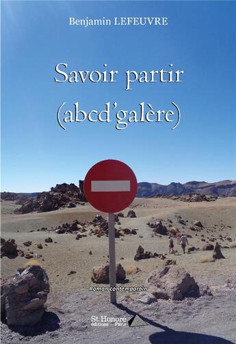 Couverture du livre « Savoir partir (abcd'galere) » de Lefeuvre Benjamin aux éditions Saint Honore Editions