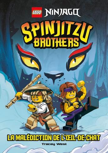 Couverture du livre « LEGO ® NINJAGO ® Spinjitzu brothers : La malédiction de l'Oeil-de-chat » de Tracey West aux éditions Eyrolles