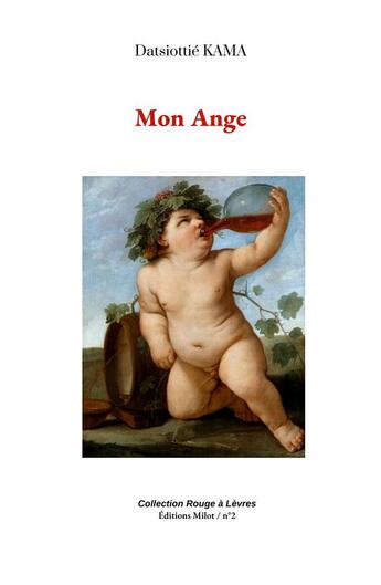 Couverture du livre « Mon ange » de Kama Datsiottie aux éditions Milot