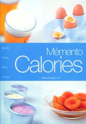 Couverture du livre « Memento Calories » de Stanford-D+Frely-R aux éditions Marabout