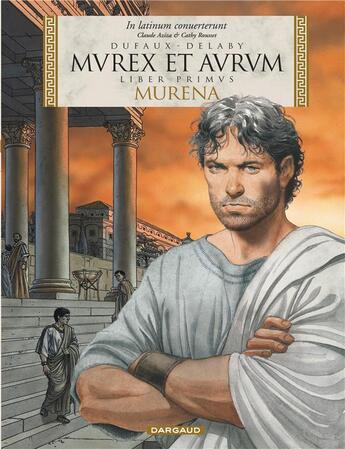 Couverture du livre « Murena Tome 1 : murex et aurum » de Jean Dufaux et Philippe Delaby aux éditions Dargaud