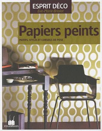 Couverture du livre « Papiers peints » de Eve-Marie Briolat aux éditions Massin