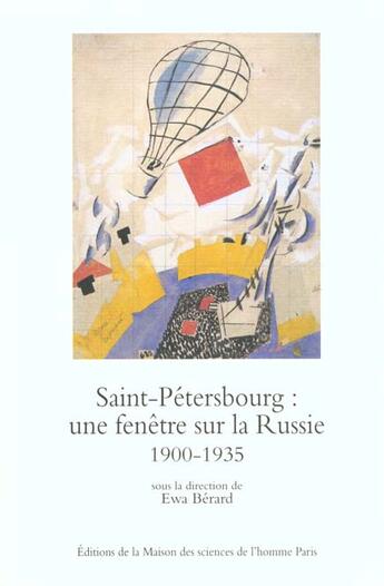 Couverture du livre « Saint-petersbourg - une fenetre sur la russie » de Ewa Berard aux éditions Maison Des Sciences De L'homme