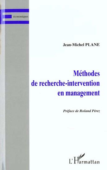 Couverture du livre « METHODES DE RECHERCHE-INTERVENTION EN MANAGEMENT » de Jean-Michel Plane aux éditions L'harmattan