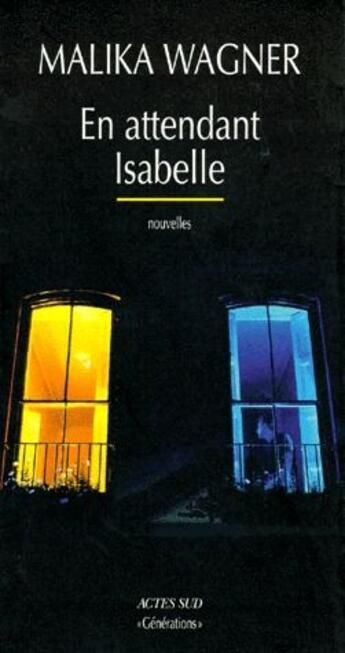 Couverture du livre « En attendant Isabelle » de Wagner Malika aux éditions Actes Sud