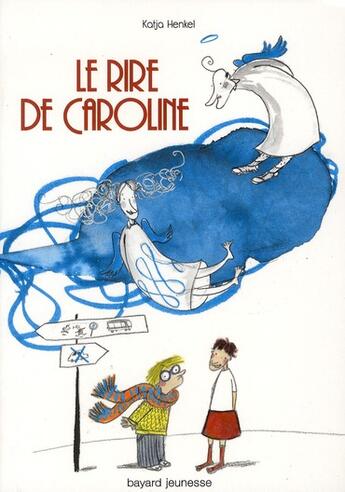 Couverture du livre « Le rire de Caroline » de Katja Henkel et Sybille Hein aux éditions Bayard Jeunesse
