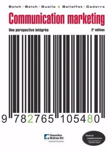 Couverture du livre « Communication marketing ; une perspective intégrée (2e edition) » de Balloffet Pierre / C aux éditions Cheneliere Mcgraw-hill