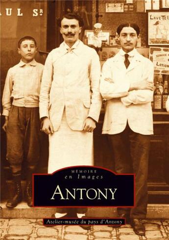 Couverture du livre « Antony » de Atelier-Musee Du Pay aux éditions Editions Sutton