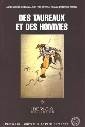 Couverture du livre « Des taureaux et des hommes . tauromachie et societe » de  aux éditions Sorbonne Universite Presses