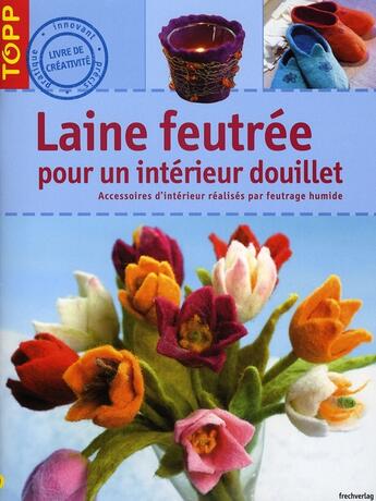 Couverture du livre « Laine feutrée pour un intérieur douillet » de Petra Dechene aux éditions Editions Carpentier