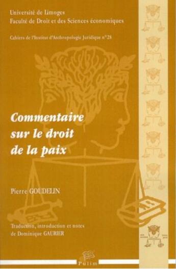 Couverture du livre « Commentaire sur le droit de la paix » de Pierre Goudelin aux éditions Pu De Limoges