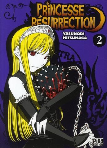 Couverture du livre « Princesse Résurrection Tome 2 » de Yasunori Mitsunaga aux éditions Pika