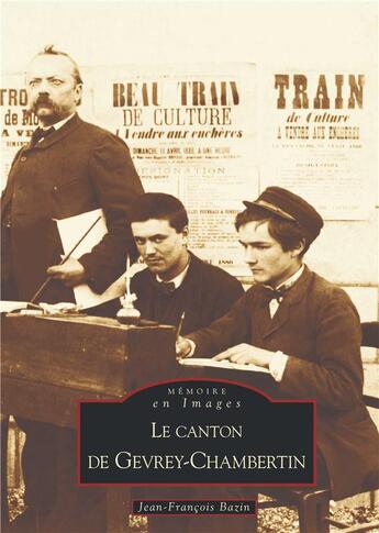 Couverture du livre « Canton de Gevrey-Chambertin » de Jean-Francois Bazin aux éditions Editions Sutton