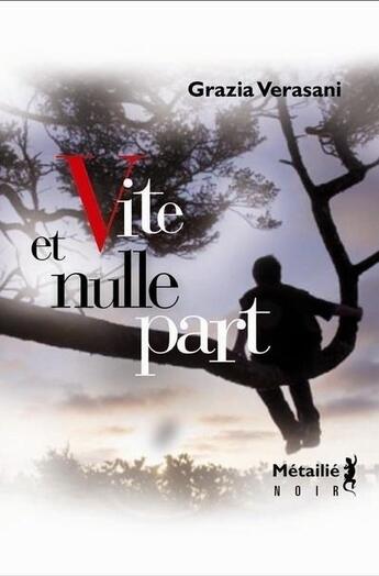 Couverture du livre « Vite et nulle part » de Grazia Verasani aux éditions Metailie