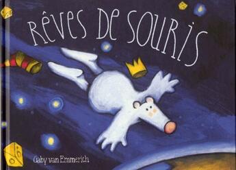 Couverture du livre « Rêves de souris » de Gaby Van Emmerich aux éditions Piccolia