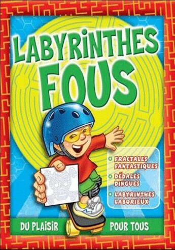 Couverture du livre « Labyrinthes en folie » de  aux éditions Presses Aventure