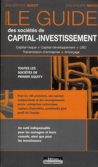 Couverture du livre « Le guide des sociétés de capital-investissement » de Jean-Baptiste Hugot et Jean-Philippe Mocci aux éditions Management