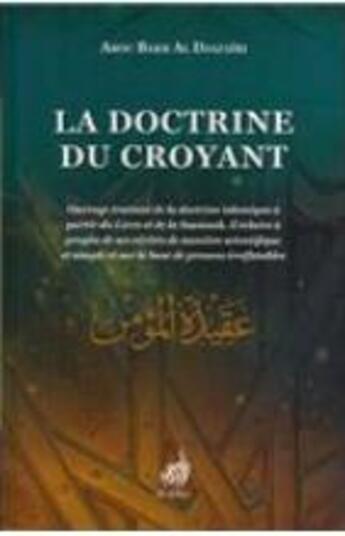 Couverture du livre « La doctrine du croyant » de Abou Bakr Al-Djazair aux éditions Al Azhar