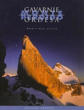 Couverture du livre « Gavarnie, Ordesa, Monte Perdido » de Dominique Julien aux éditions Gypaete