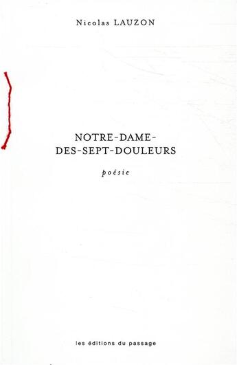 Couverture du livre « Notre dame des sept douleurs » de Nicolas Lauzon aux éditions Museo