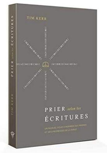 Couverture du livre « Prier selon les Ecritures » de Tim Kerr aux éditions Cruciforme