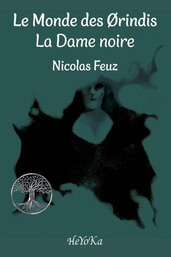 Couverture du livre « Le monde des Orindis : La dame noire » de Nicolas Feuz aux éditions Okama