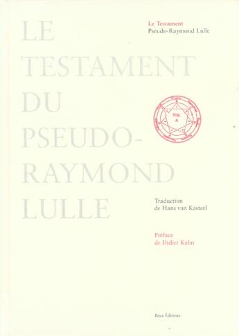 Couverture du livre « Le testament » de Pseudo-Raymond Lulle aux éditions Beya