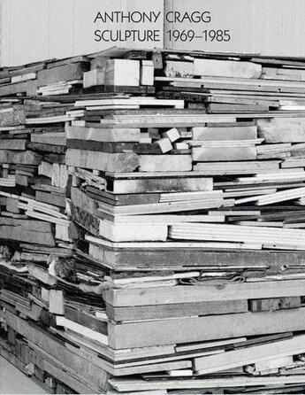 Couverture du livre « Anthony Cragg t.3 ; sculpture 1969-1985 » de Cragg Foundation aux éditions Walther Konig