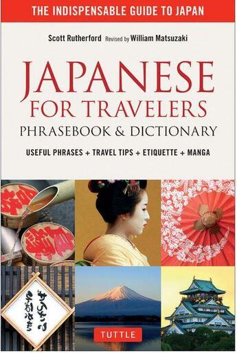 Couverture du livre « Japanese for travelers ; phrasebook & dictionary » de Scott Rutherford et William Matsuzaki aux éditions Tuttle