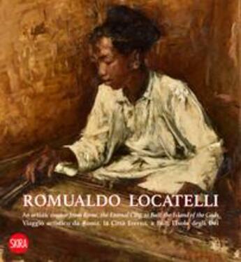 Couverture du livre « Romualdo locatelli an artistic voyage from rome, the eternal city, to bali, the island of the gods / » de Vittorio Sgarbi aux éditions Skira