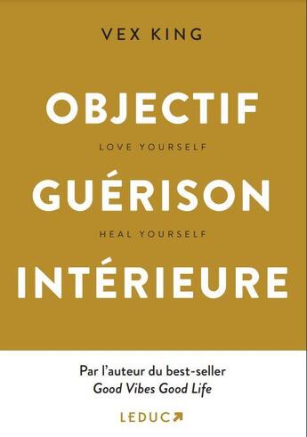 Couverture du livre « Objectif guérison intérieure » de Vex King aux éditions Leduc