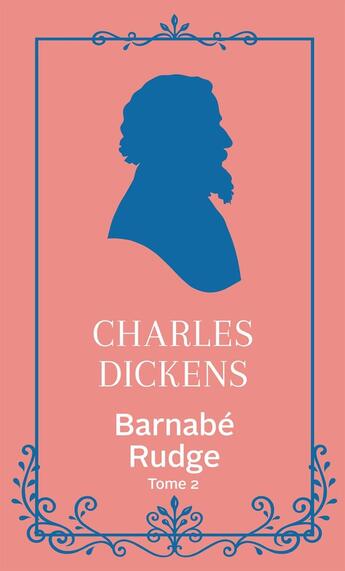 Couverture du livre « Barnaby Rudge Tome 2 » de Charles Dickens aux éditions Archipoche