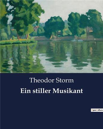 Couverture du livre « Ein stiller musikant » de Theodor Storm aux éditions Culturea