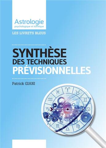 Couverture du livre « Synthèse des techniques prévisionnelles » de Patrick Giani aux éditions Jupitair